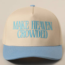 Load image into Gallery viewer, MAKE HEAVEN CROWDED Embroidery Baseball Cap: BROWN / One Size