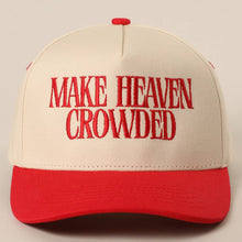 Load image into Gallery viewer, MAKE HEAVEN CROWDED Embroidery Baseball Cap: BROWN / One Size