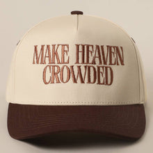 Load image into Gallery viewer, MAKE HEAVEN CROWDED Embroidery Baseball Cap: BROWN / One Size
