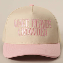 Load image into Gallery viewer, MAKE HEAVEN CROWDED Embroidery Baseball Cap: BROWN / One Size
